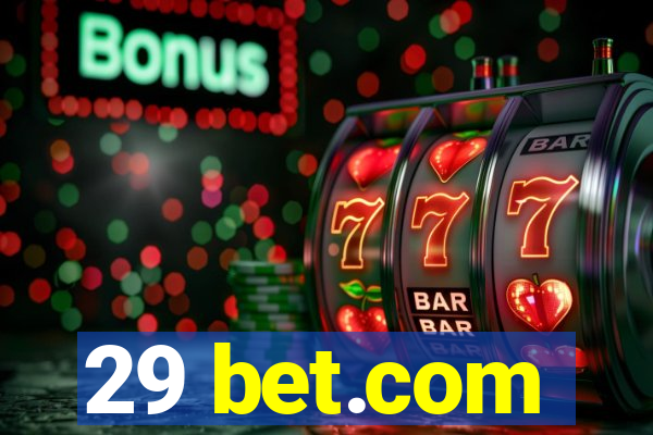 29 bet.com